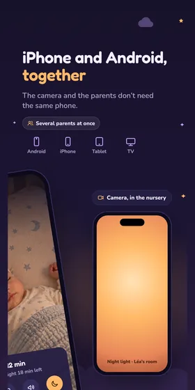 iPhone and Android, together. The camera and the parents don’t need the same phone.