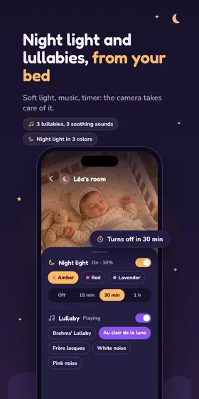 Night light and lullabies, from your bed. Soft light, music, timer: the camera takes care of it.