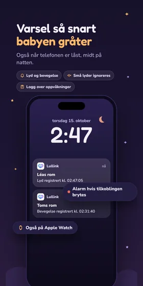 Varsel så snart babyen gråter. Også når telefonen er låst, midt på natten.