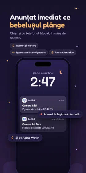 Anunțat imediat ce bebelușul plânge. Chiar și cu telefonul blocat, în miez de noapte.